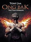 Ong Bak - The Thai Warrior