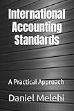 International Accounting Standards: A Practical Approach (The Course-In-a-Book Series)