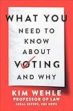 What You Need to Know About Voting—and Why (Legal Expert Series)