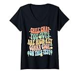 Womens Chill Chat You Guys Are High Key Gon' Cook On This Test GenZ V-Neck T-Shirt