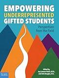 Empowering Underrepresented Gifted Students: Perspectives from the Field (Free Spirit Professional®)