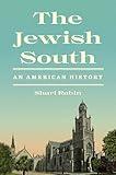 The Jewish South: An American History