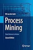 Process Mining: Data Science in Action