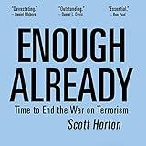 Enough Already: Time to End the War on Terrorism