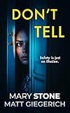 Don't Tell: A Psychological Thriller