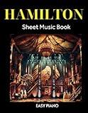Hamilton Sheet Music Book: Easy Piano