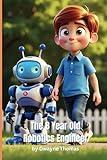 The 8 Year Old Robotics Engineer (Young Minds With Big Dreams)