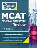 Princeton Review MCAT General Chemistry Review, 4th Edition: Complete Content Prep + Practice Tests (Graduate School Test Preparation)