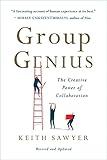 Group Genius: The Creative Power of Collaboration