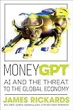 MoneyGPT: AI and the Threat to the Global Economy