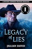 Legacy of Lies (Copper River Cowboys, Book 1): A Psychic Cowboys Western Romance