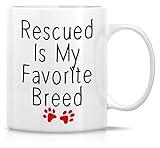 Retreez Funny Mug - Rescued is My Favorite Breed Pet Cat Dog Lovers 11 Oz Ceramic Coffee Mugs - Funny, Sarcasm, Motivational, Inspirational birthday gifts for friends, coworkers, sister, dad, mom