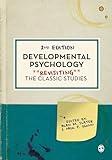 Developmental Psychology: Revisiting the Classic Studies