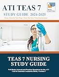 TEAS Nursing Study Guide: Full Study Manual and Practice Questions for the ATI Test of Essential Academic Skills, Version 7