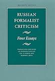 Russian Formalist Criticism: Four Essays, Second Edition (Regents Critics)