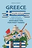 Greece Travel Guide: How to Plan a Trip to Greece with Best Tips for First-Timers (Journey Joy)