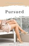 Pursued: A Transgender Romance