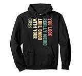 Funny You Look Really weird Doing That With Your Head Pullover Hoodie