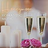 Honeymoon Romantic Music