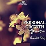 PERSONAL GROWTH AFFIRMATION 7