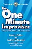 The One Minute Improviser: Learn the secrets of being a truly great improviser!