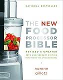 The New Food Processor Bible: 30th Anniversary Edition (Bible (Whitecap))