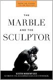 The Marble and the Sculptor: From Law School to Law Practice