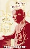Evelyn Underhill: Artist of the Infinite Life