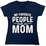 My Favorite People Call Me Mom Mothers Day Womens T Shirt M Navy