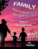 Family: The Fundamental Unit of Fraternity based on the Urantia Book