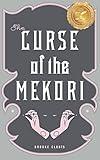 The Curse of the Mekori: A young adult witchy academia contemporary fantasy with a kiss of death