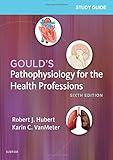 Study Guide for Gould's Pathophysiology for the Health Professions