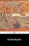 The Death of King Arthur (Penguin Classics)