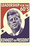 John F Kennedy Poster President Presidential United States US Leadership 60s Retro Political Politician Campaign Politics Wall Decor Office School Room Home Cool Wall Art Print Poster 12x18