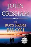 The Boys from Biloxi: A Legal Thriller (Random House Large Print)