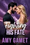 Fighting his Fate: An Enemies to Lovers Forced Proximity Romance (Shattered SEALs Book 5)