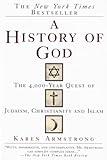 A History of God: The 4,000-Year Quest of Judaism, Christianity and Islam