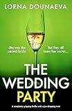 The Wedding Party: A completely gripping thriller with a jaw-dropping twist