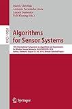 Algorithms for Sensor Systems: 12th International Symposium on Algorithms and Experiments for Wireless Sensor Networks, ALGOSENSORS 2016, Aarhus, ... Networks and Telecommunications)