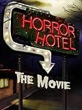 Horror Hotel The Movie