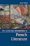 The Cambridge Introduction to French Literature (Cambridge Introductions to Literature)