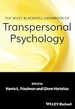 The Wiley-Blackwell Handbook of Transpersonal Psychology