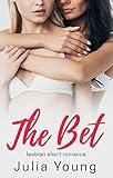 The Bet: A Short Lesbian Romance Story (Lesbian Seduction (First Time with a Woman Romance stories))
