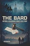 The Bard Beyond a Reasonable Doubt Love Story