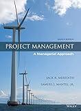 Project Management: A Managerial Approach