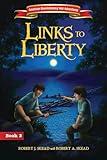 Links to Liberty (American Revolutionary War Adventures)