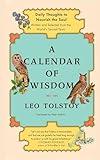 A Calendar of Wisdom: Daily Thoughts to Nourish the Soul, Written and Selected from the World's Sacred Texts