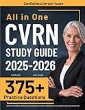 CVRN Study Guide: UPDATED All-in-One CVRN Review + 375 Practice Questions with Detailed Answer Explanations for the ABCM Cardiac Vascular Nursing Certification Exam (Includes 3 Full-Length Tests)