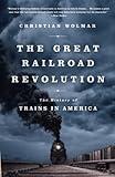 The Great Railroad Revolution