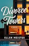 Divorce Towers: A Novel